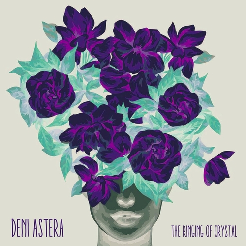 Deni Astera - The Ringing of Crystal [FIGURALIM034]
